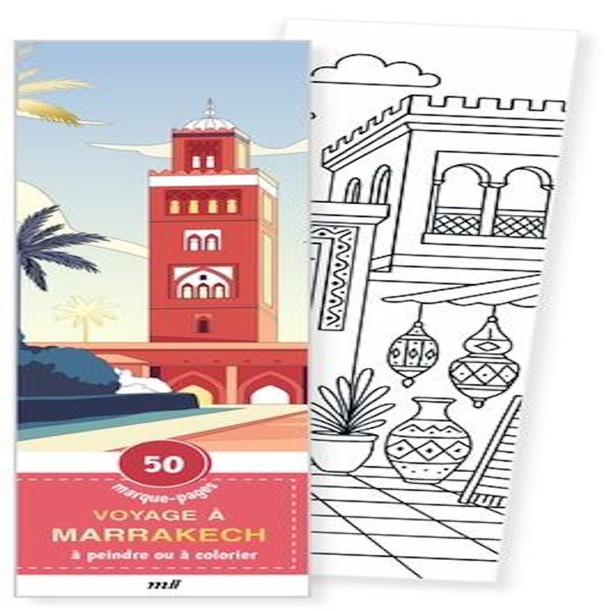 VOYAGE A MARRAKECH. 50 MARQUE-PAGES A PEINDRE OU A COLORIER, Merci les livres