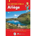 LES SENTIERS D'EMILIE EN ARIEGE. VOLUME 1, Siréjol Jean-Pierre