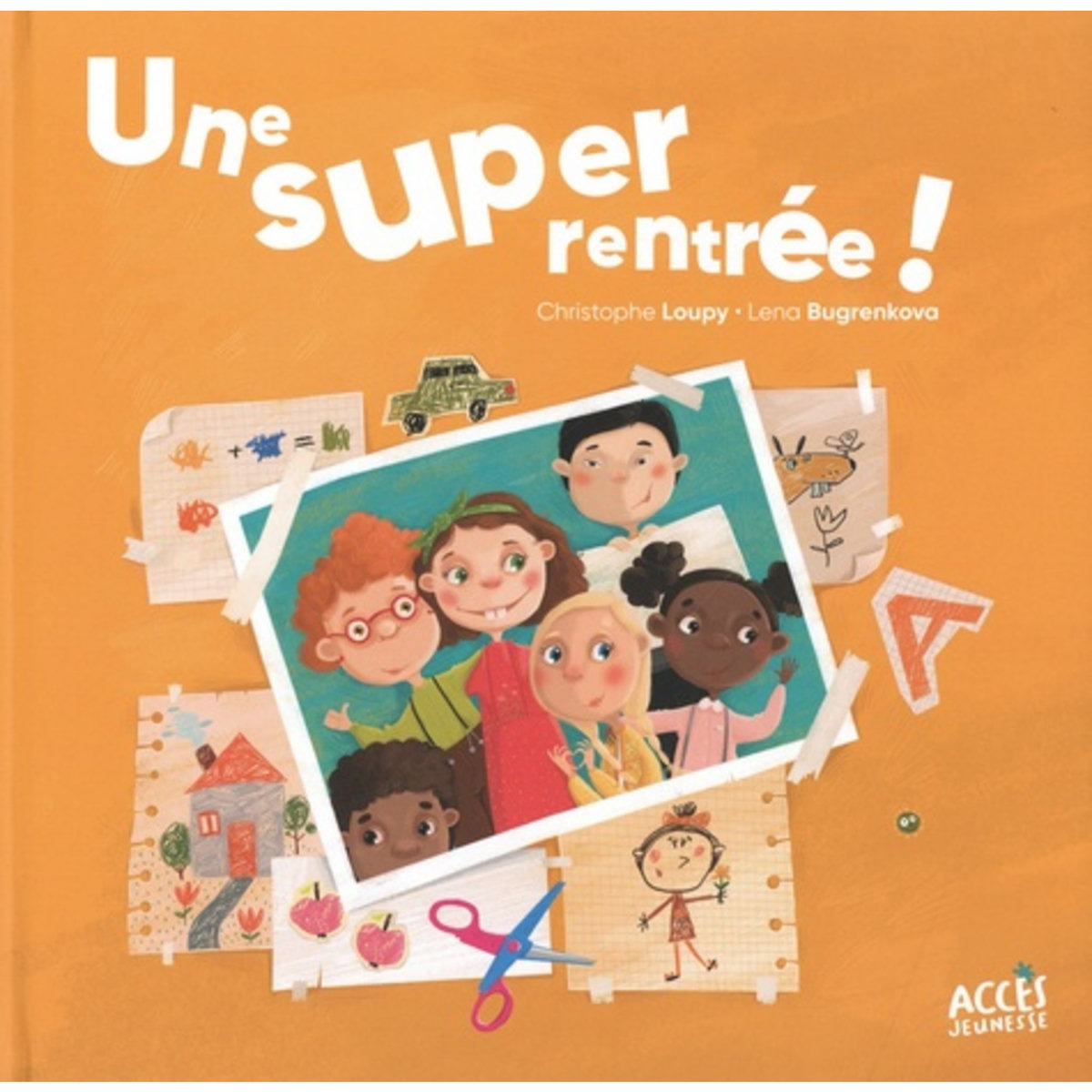 UNE SUPER RENTREE !, Loupy Christophe