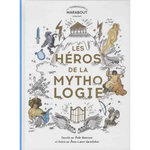 LES HEROS DE LA MYTHOLOGIE, Goeminne Aude