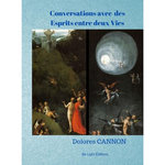 CONVERSATIONS AVEC DES ESPRITS ENTRE DEUX VIES, Cannon Dolores