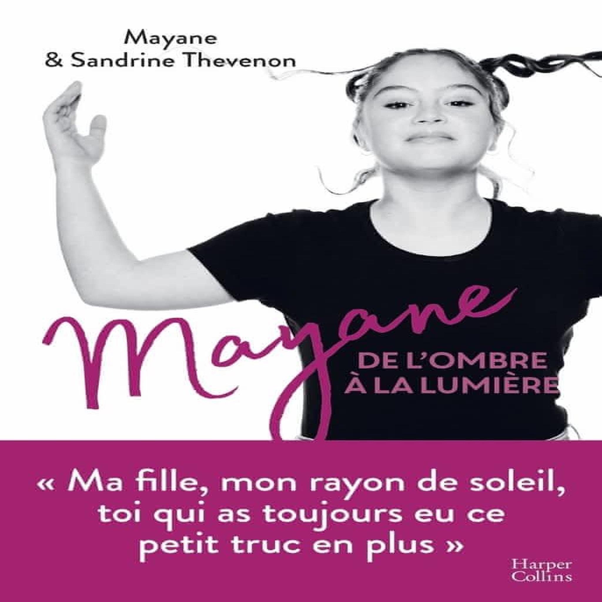 MAYANE, DE L'OMBRE A LA LUMIERE, Thevenon Mayane