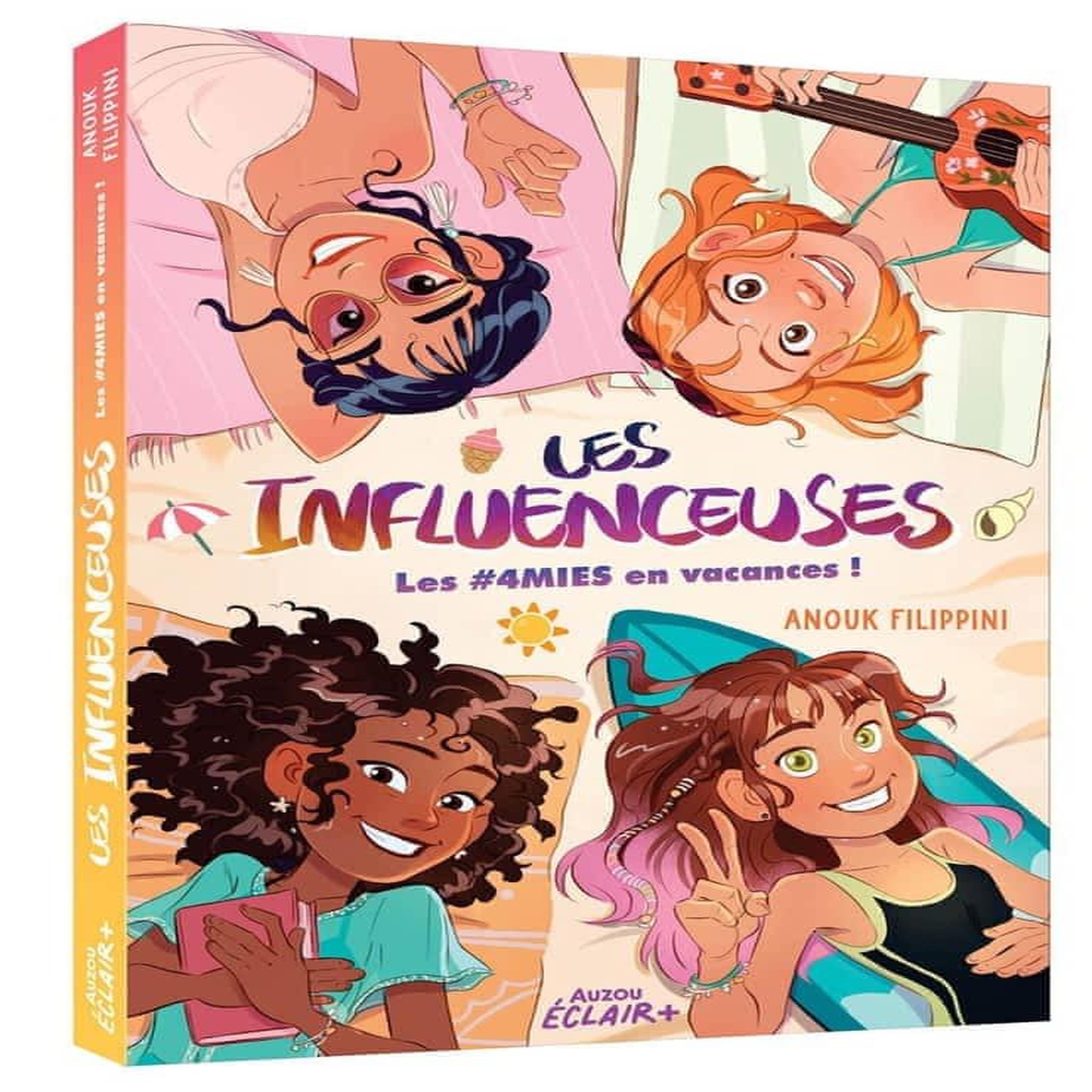 LES INFLUENCEUSES : LES #4MIES EN VACANCES !, Filippini Anouk