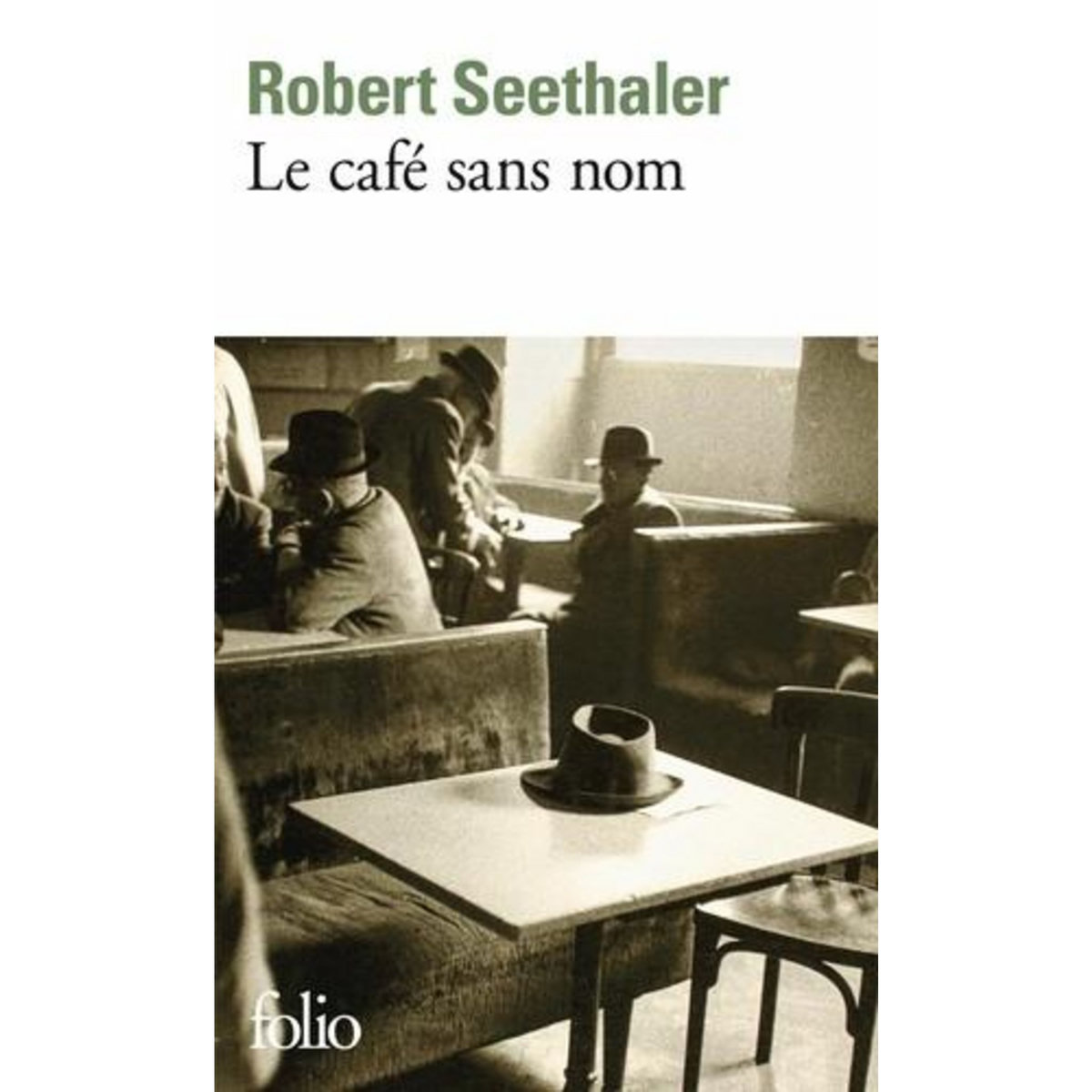 LE CAFE SANS NOM, Seethaler Robert