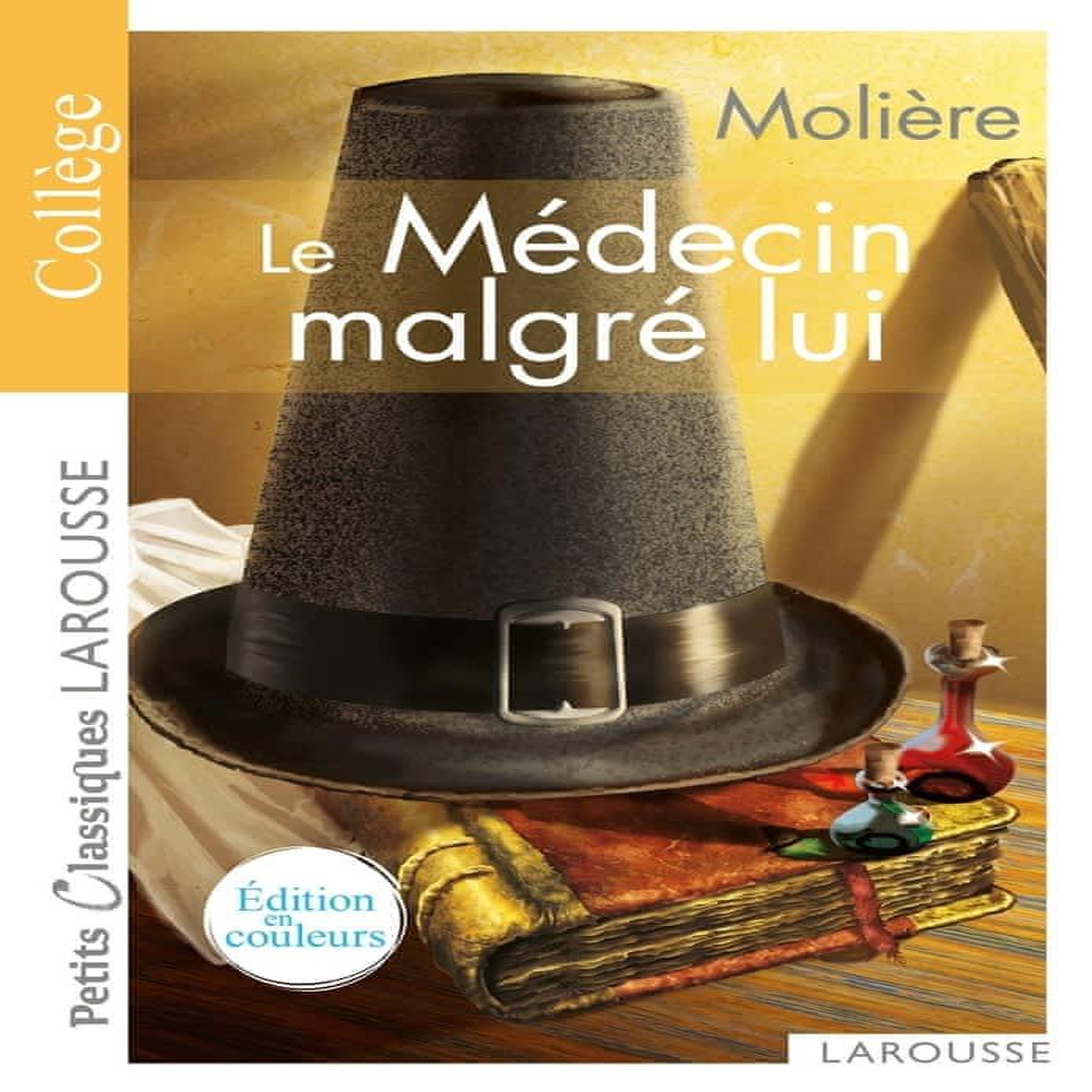 LE MEDECIN MALGRE LUI, Molière