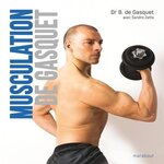 MUSCULATION DE GASQUET, Gasquet Bernadette de