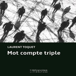 MOT COMPTE TRIPLE, Toquet Laurent