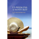 UN WEEK-END A NANTUCKET, Hilderbrand Elin