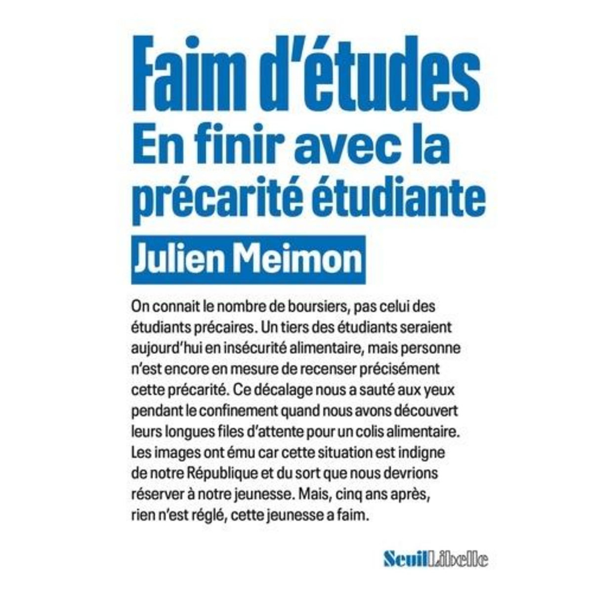 FAIM D'ETUDES. EN FINIR AVEC LA PRECARITE ETUDIANTE, Meimon Julien