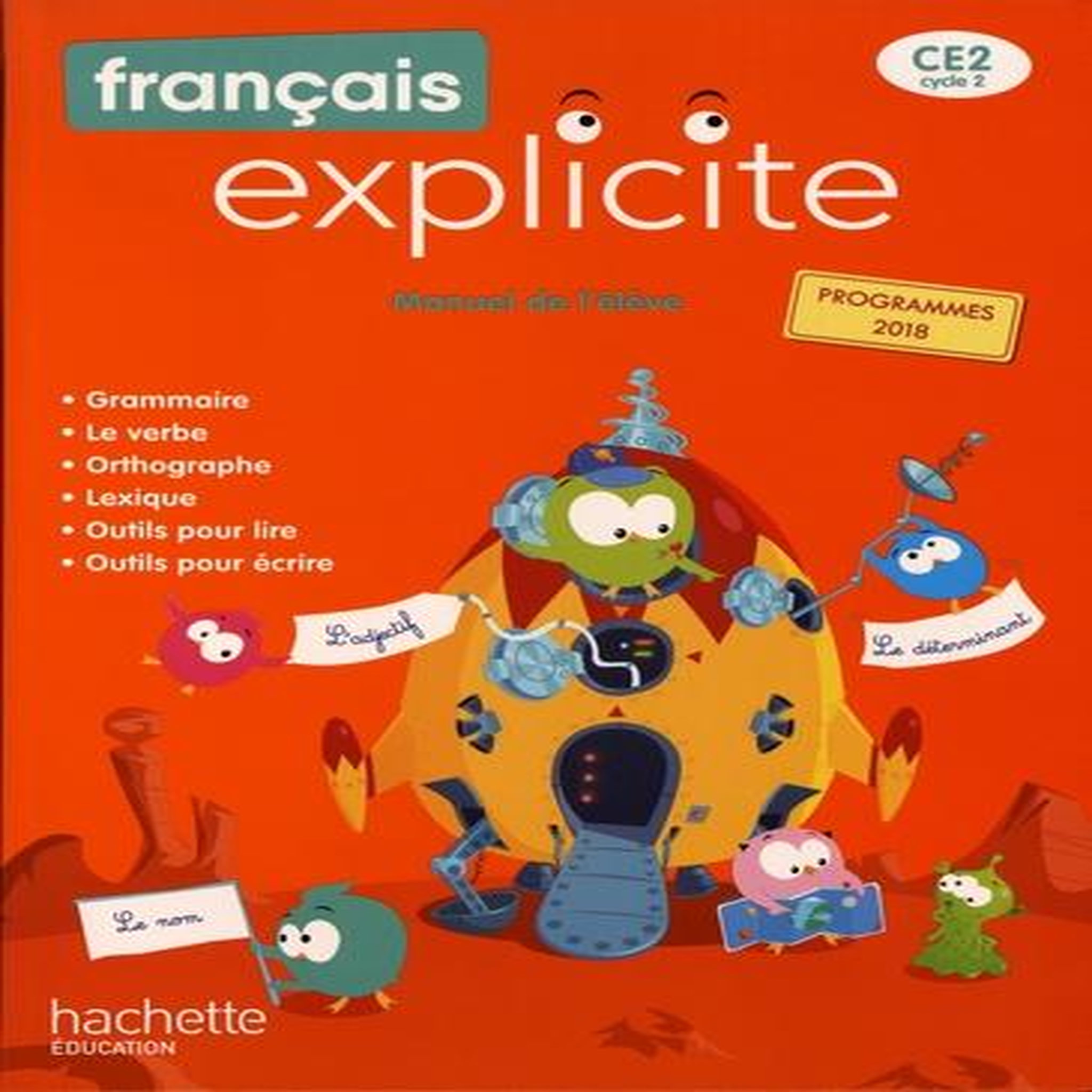 FRANCAIS EXPLICITE CE2. MANUEL DE L'ELEVE, EDITION 2020, Castioni Lucien