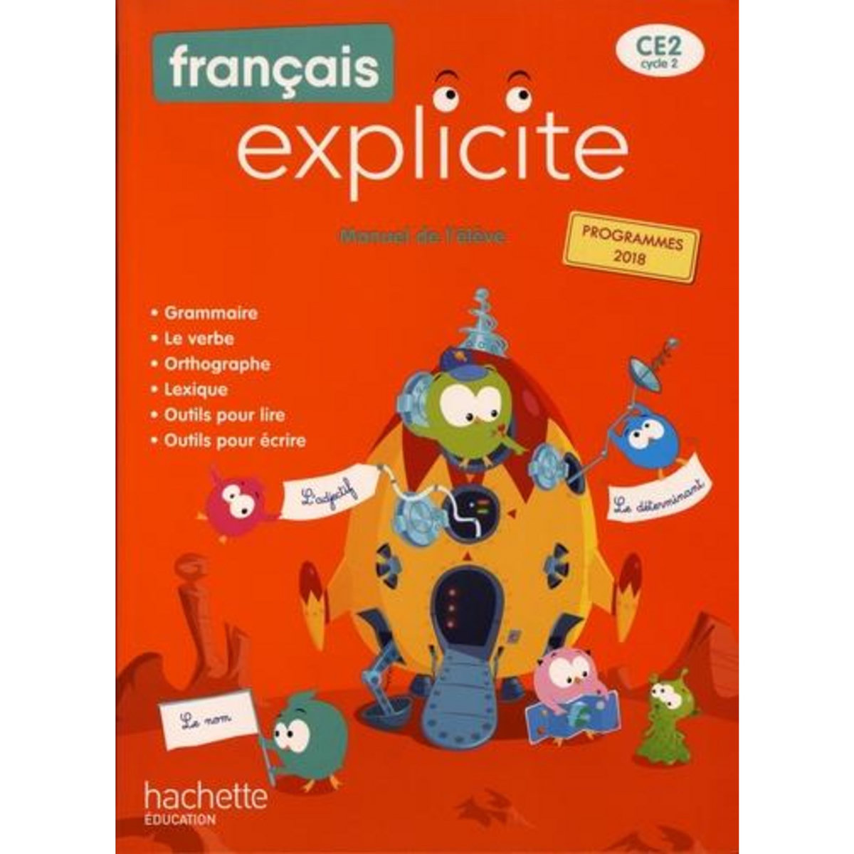 FRANCAIS EXPLICITE CE2. MANUEL DE L'ELEVE, EDITION 2020, Castioni Lucien