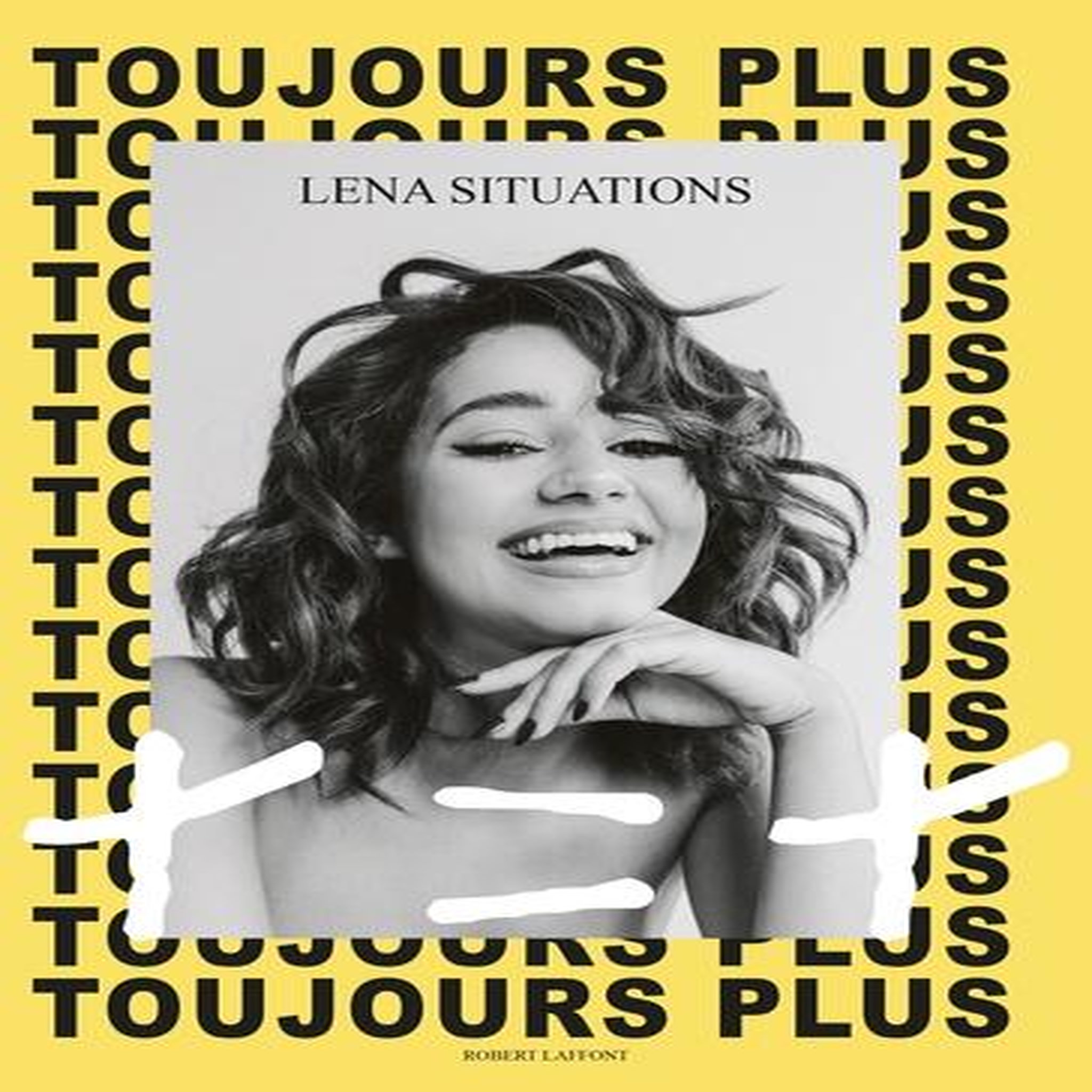 TOUJOURS PLUS. MA METHODE + = +, Lena Situations