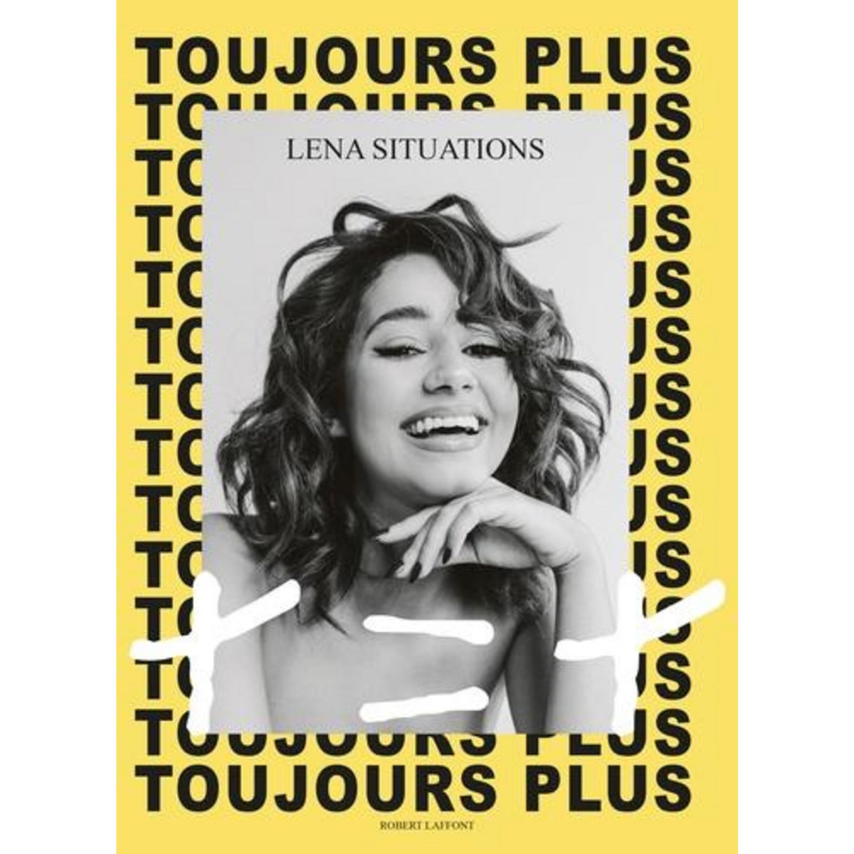 TOUJOURS PLUS. MA METHODE + = +, Lena Situations