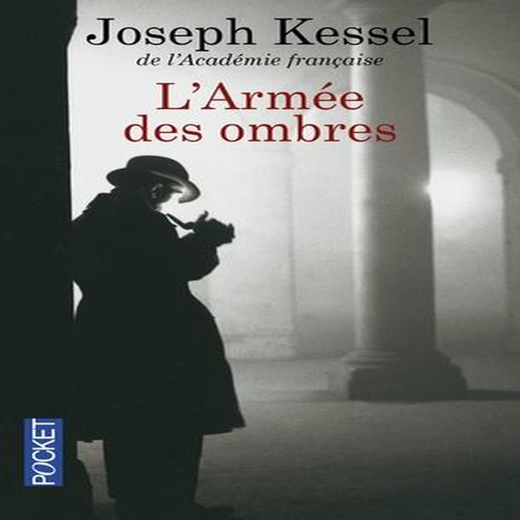 L'ARMEE DES OMBRES, Kessel Joseph