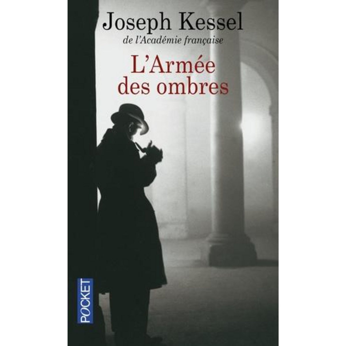 L'ARMEE DES OMBRES, Kessel Joseph