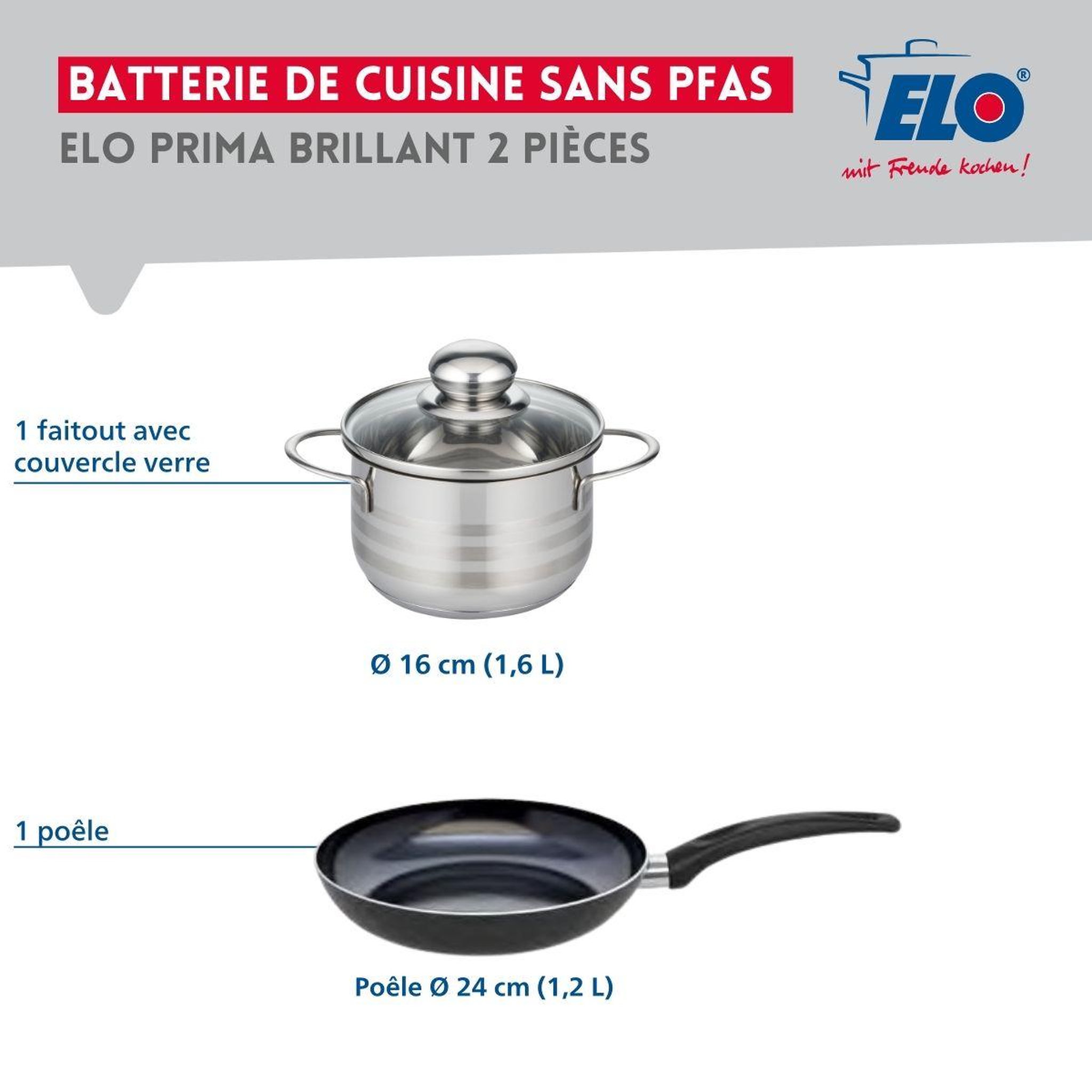 Voir la diapositive 2 : ELO Ensemble de 1 poêle de cuisson 24 cm et 1 faitout 16 cm elo prima brillant