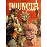 BOUNCER TOME 11 : L'ECHINE DU DRAGON, Boucq François