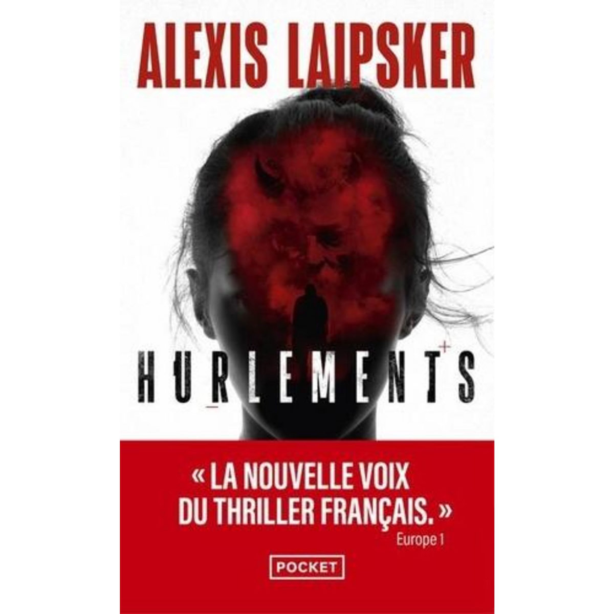HURLEMENTS, Laipsker Alexis