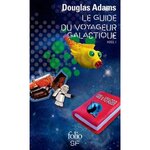 H2G2 LE GUIDE DU VOYAGEUR GALACTIQUE TOME 1 : LE GUIDE DU VOYAGEUR GALACTIQUE, Adams Douglas