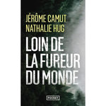 LOIN DE LA FUREUR DU MONDE, Camut Jérôme