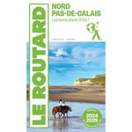 NORD PAS-DE-CALAIS. EDITION 2024-2025. AVEC 1 PLAN DETACHABLE, Le Routard