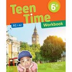 TEEN TIME 6E A1>A2. WORKBOOK, EDITION 2017, Poiré Christophe