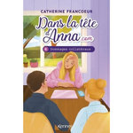 DANS LA TETE D'ANNA.COM TOME 4 : DOMMAGES COLLATERAUX, Francoeur Catherine