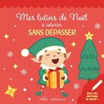 MES LUTINS DE NOEL A COLORIER SANS DEPASSSER, Mila Editions