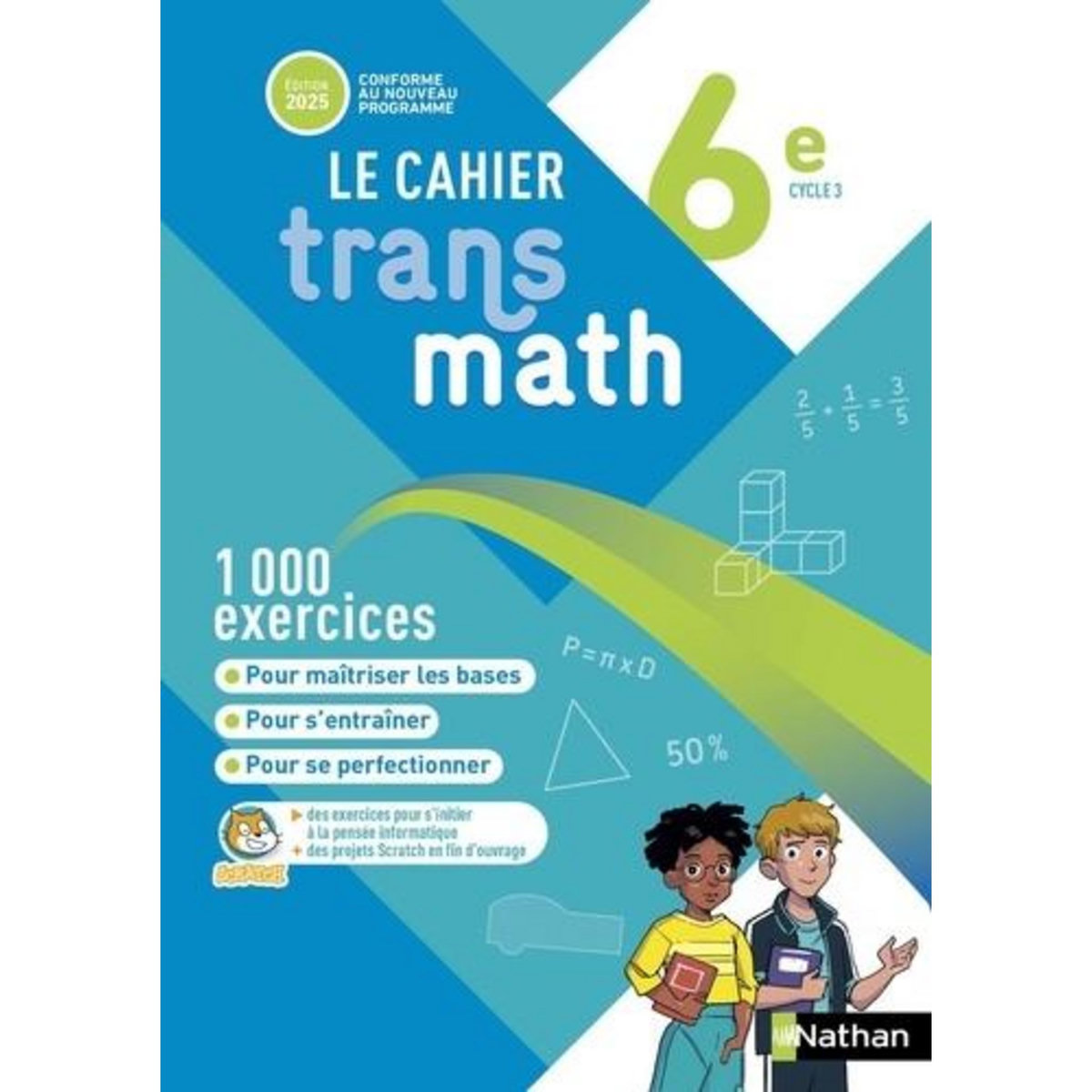 MATHEMATIQUES 6E TRANSMATH. CAHIER ELEVE, EDITION 2025, Malaval Joël