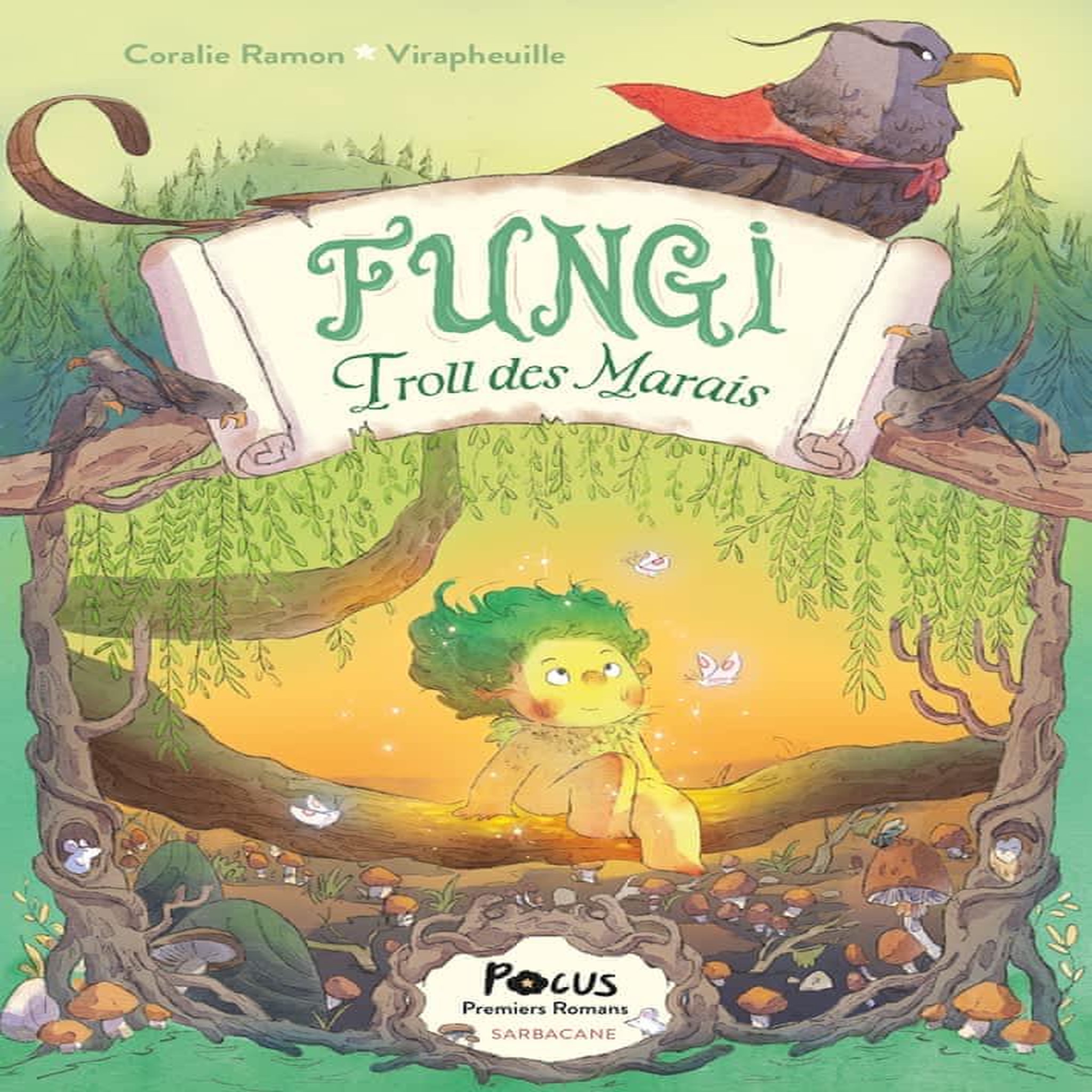 FUNGI TROLL DES MARAIS, Ramon Coralie