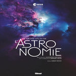LE GRAND ATLAS DE L'ASTRONOMIE, Mortarino Alessandro