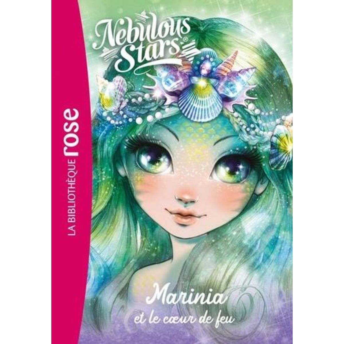 NEBULOUS STARS TOME 3 : MARINIA ET LE COEUR DE FEU, Turcotte Annie