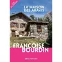  LA MAISON DES ARAVIS [EDITION EN GROS CARACTERES], Bourdin Françoise
