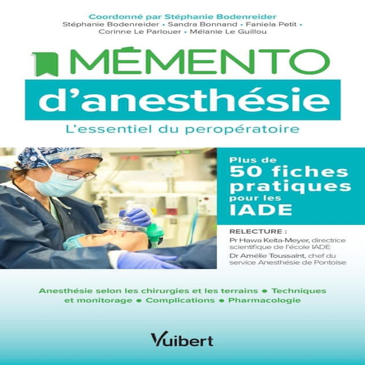MEMENTO D'ANESTHESIE. L'ESSENTIEL DU PEROPERATOIRE, Bodenreider Stéphanie