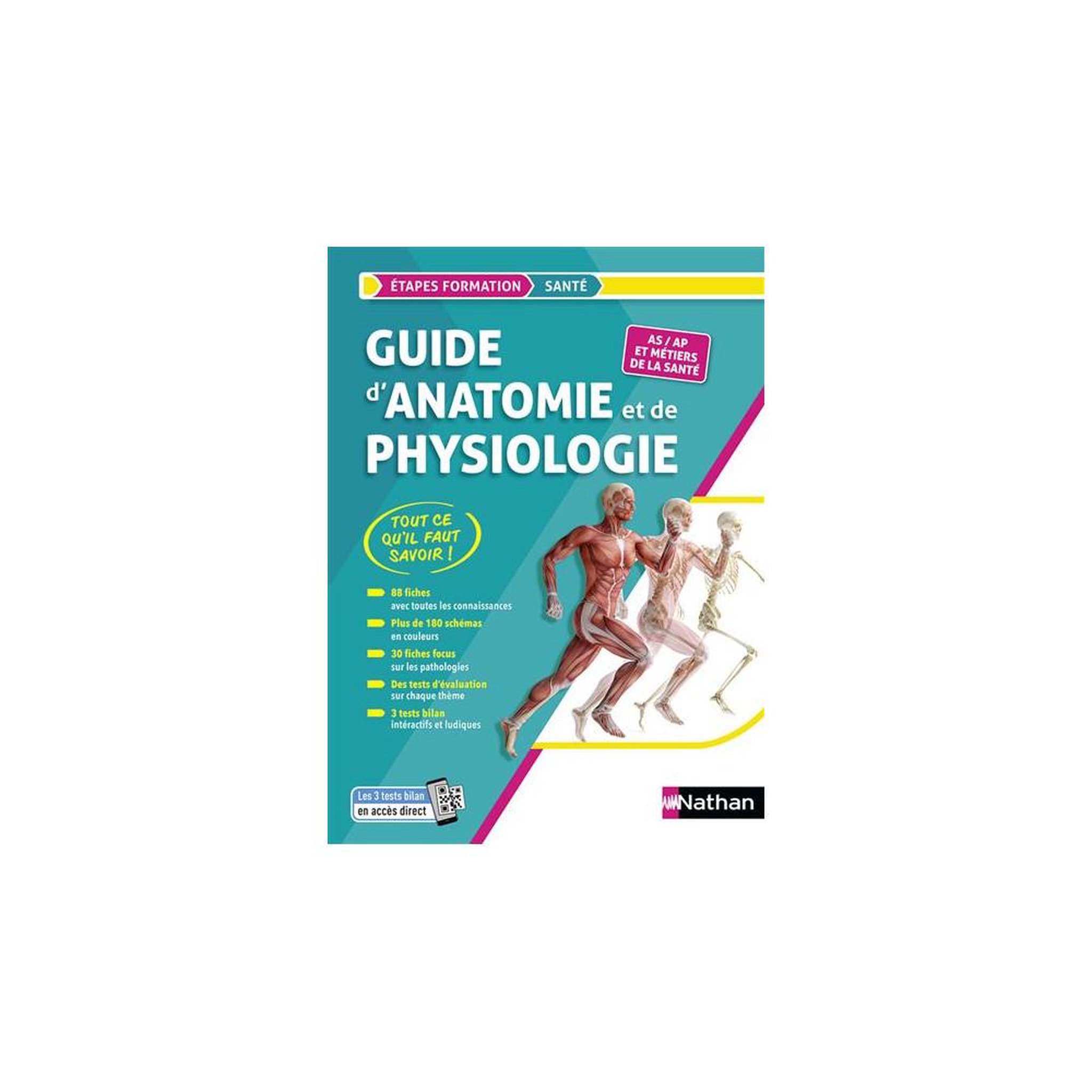 Nathan Guide d'anatomie et de physiologie 2023-2024, ouvrage de référence, préparation aide-soignant et auxiliaire de puériculture, ressources numériques en accès direct