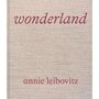 WONDERLAND. EDITION EN ANGLAIS, Leibovitz Annie