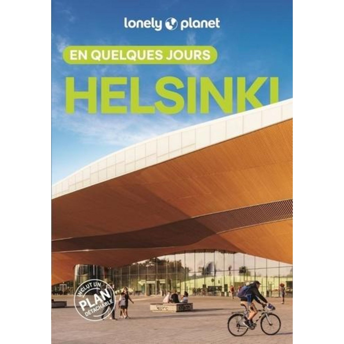 HELSINKI EN QUELQUES JOURS. 2E EDITION. AVEC 1 PLAN DETACHABLE, Hotti Paula