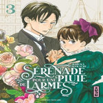 SERENADE POUR UNE PLUIE DE LARMES TOME 3 , Kawachi Haruka