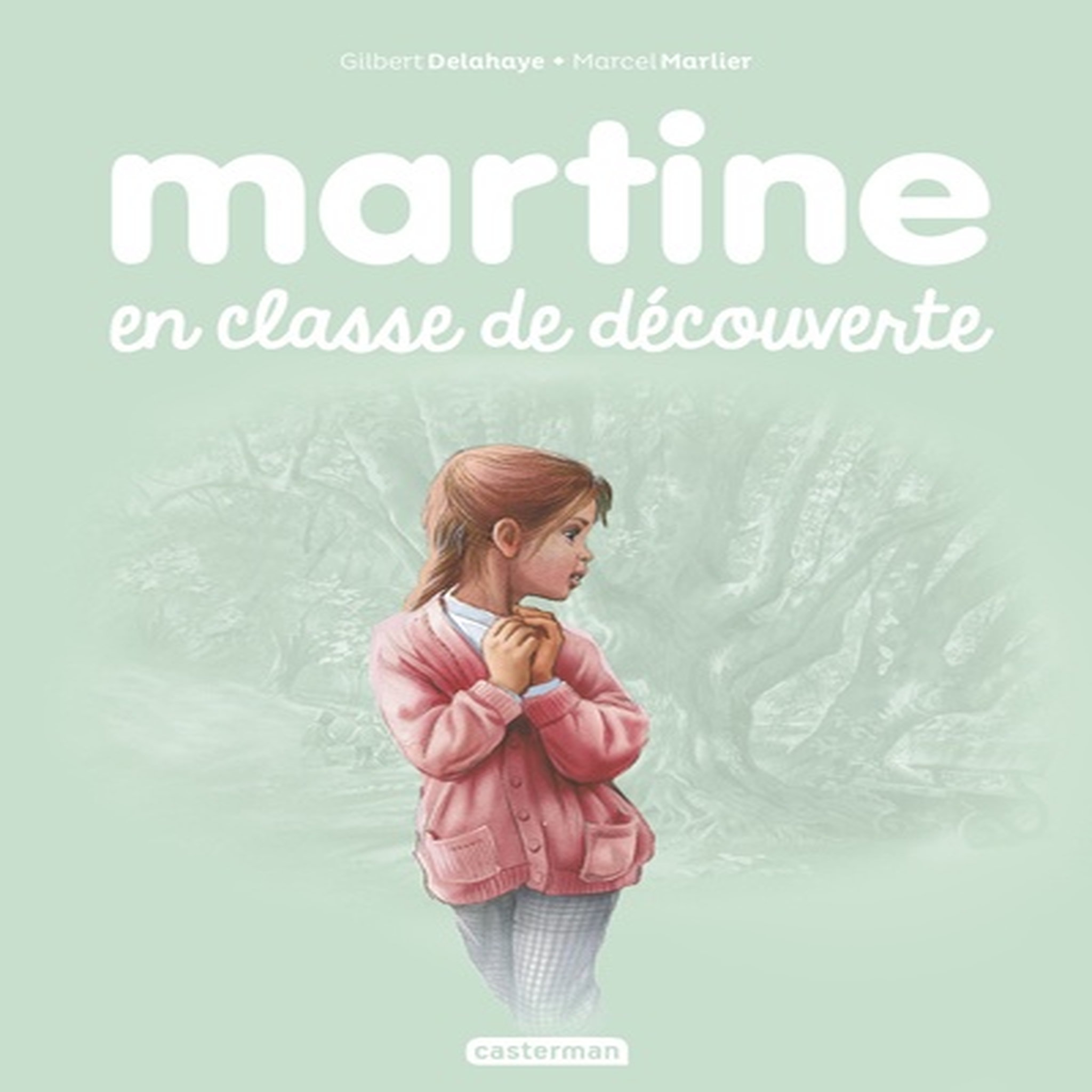  MARTINE TOME 48 : MARTINE EN CLASSE DECOUVERTE, Delahaye Gilbert