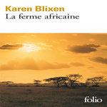 LA FERME AFRICAINE, Blixen Karen