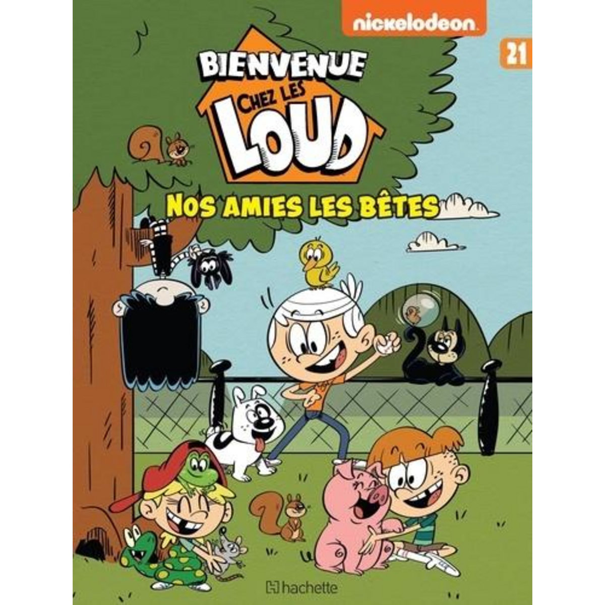 BIENVENUE CHEZ LES LOUD TOME 21 : NOS AMIES LES BETES, Nickelodeon