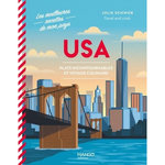 USA. PLATS INCONTOURNABLES ET VOYAGE CULINAIRE, Schwob Julie