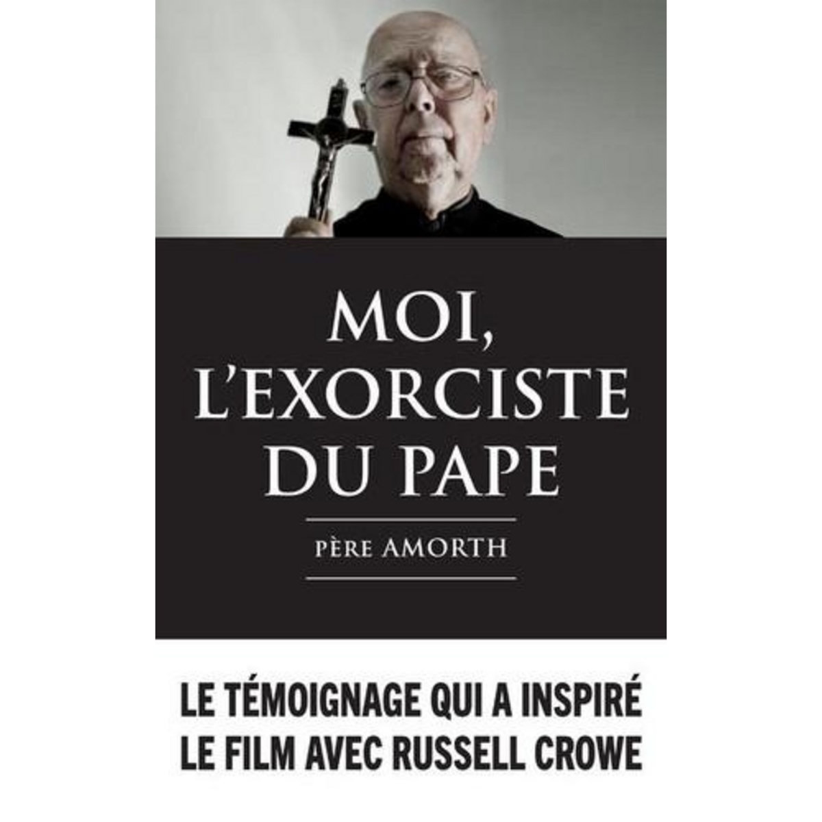 MOI, L'EXORCISTE DU VATICAN, Amorth Gabriele