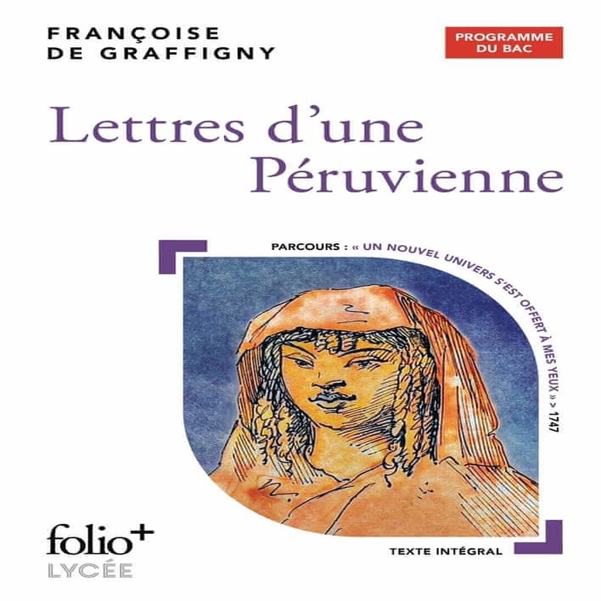 LETTRES D'UNE PERUVIENNE, Graffigny Françoise de