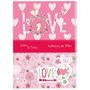 Voir la diapositive 1 : Histoires de filles AUC Cahier de texte fille 15,5x21,5cm 204 pages Love rose