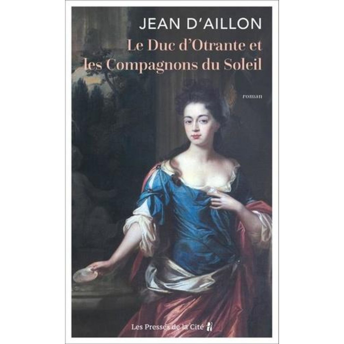 LE DUC D'OTRANTE ET LES COMPAGNONS DU SOLEIL, Aillon Jean d'