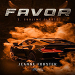 FAVOR TOME 2 : SUBLIME CLARTE, Forster Jeanne