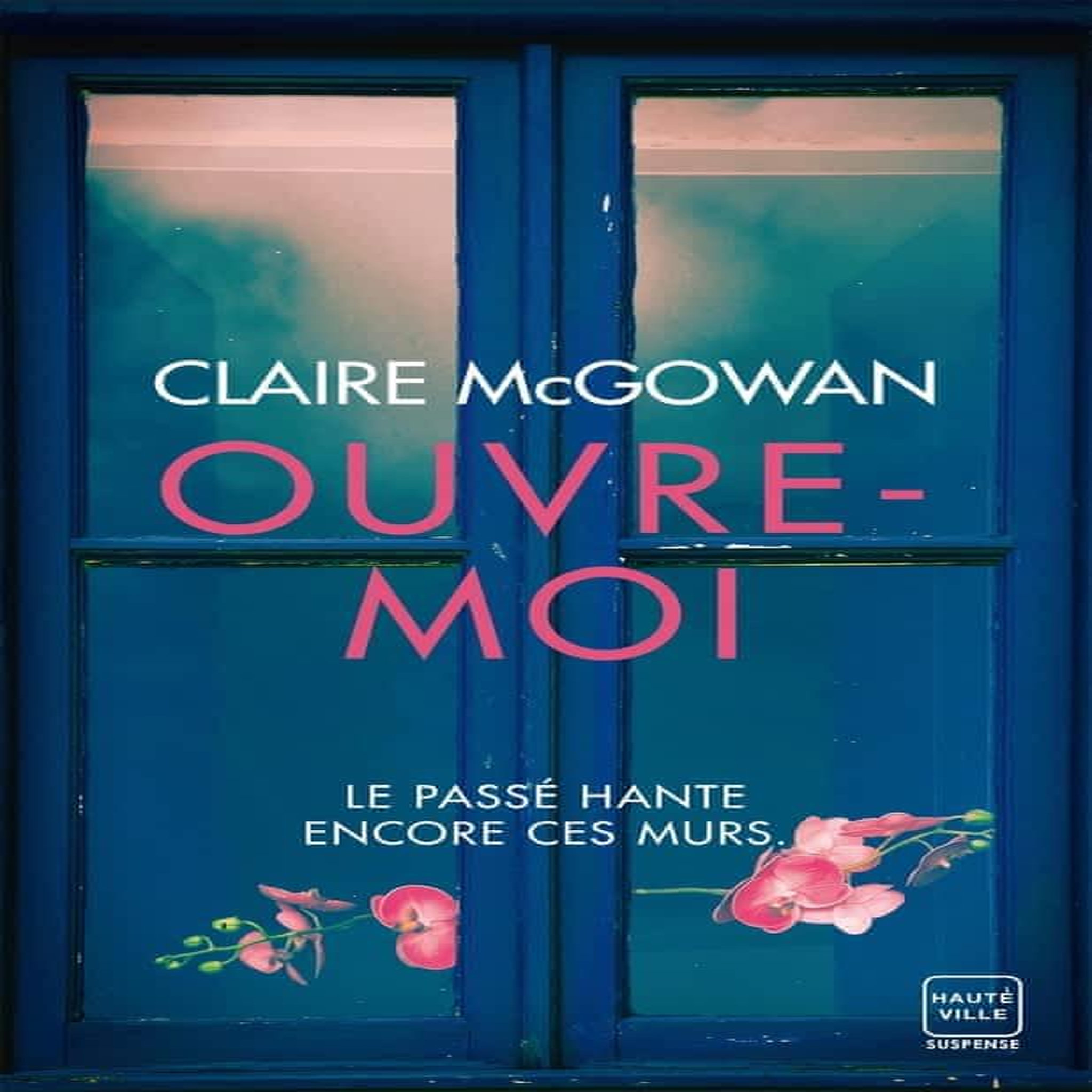 OUVRE-MOI, McGowan Claire