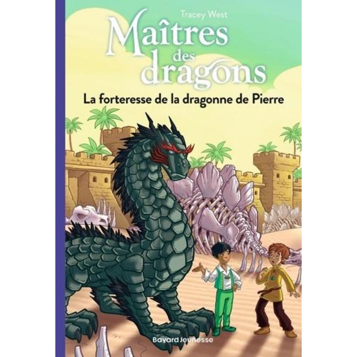 MAITRES DES DRAGONS TOME 17 : LA FORTERESSE DE LA DRAGONNE DE PIERRE, West Tracey