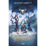 LE SECRET DES SORCIERS, Fawcett Heather